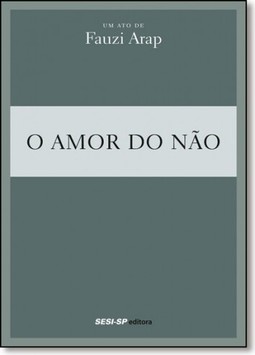 O amor do não