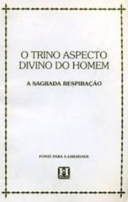 O Trino Aspecto Divino do Homem