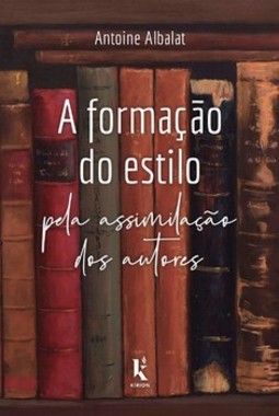 A formação do estilo pela assimilação dos autores