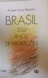 Brasil 500 anos de migrações (Coleção conscientizar)