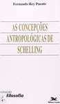 As Concepções Antropológicas de Schelling