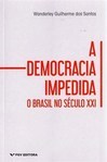 A democracia impedida: o Brasil no século XXI