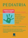 Pediatria: revisão e preparação para concursos e provas de título