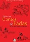 EDUCAR COM CONTOS DE FADAS