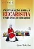 Preparação para a Eucaristia e para a Vida em Comunidade