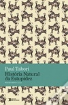 História Natural da Estupidez