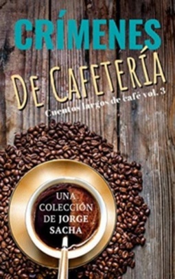 Crímenes de cafetería (Cuentos largos de café #3)
