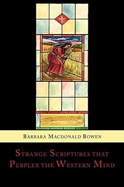 Strange Scriptures That Perplex the Western Mind: Clarified in the Light of Customs and Conditions in Bible Lands