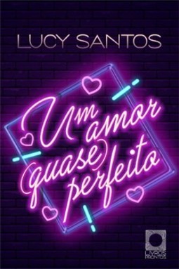 Um amor quase perfeito