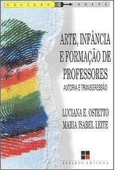 Arte, Infância e Formação de Professores: Autoria e Transgressão