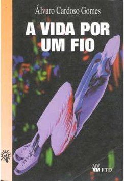 A Vida por Um Fio