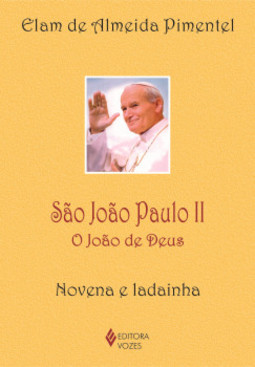 São João Paulo II: o João de Deus - Novena e ladainha