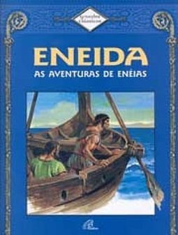 Eneida: As Aventuras de Enéias