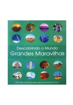 Descobrindo O Mundo - Grandes Maravilha