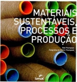 Materiais Sustentáveis, Processos e Produção