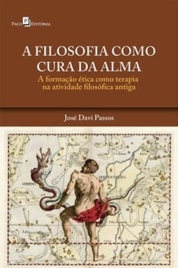 A filosofia como cura da alma: a formação ética como terapia na atividade filosófica antiga