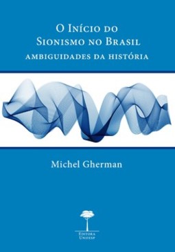 O início do sionismo no Brasil: ambiguidades da história