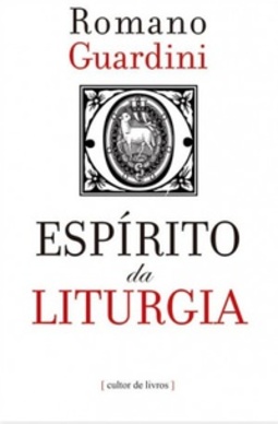 O Espírito da Liturgia