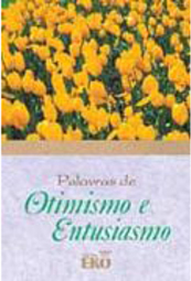 Palavras de Otimismo e Entusiasmo