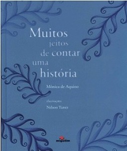 Muitos jeitos de contar uma história