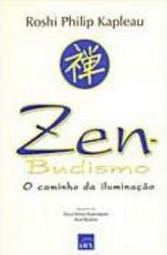Zen-Budismo: o Caminho da Iluminação