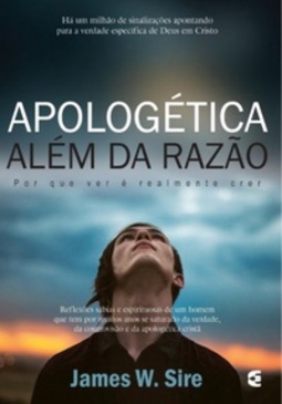 Apologética além da Razão