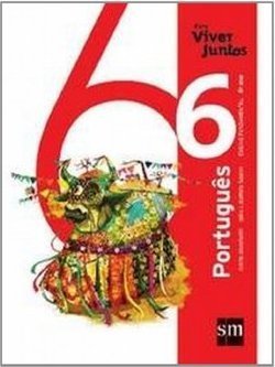 PORTUGUÊS PARA VIVER JUNTOS 6 ANO