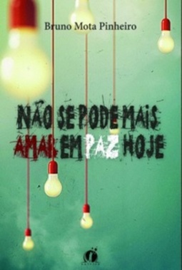 Não se pode mais amar em paz hoje
