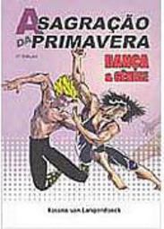 A Sagração da Primavera: Dança & Gênese