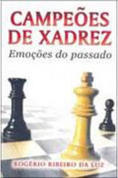Campeões de Xadrez: Emoções do Passado
