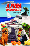 A fuga do churrasco