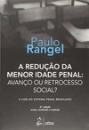 A redução da menor idade penal: Avanço ou retrocesso social? A cor do sistema penal brasileiro