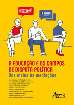 A educação e os campos de disputa política: dos meios às mediações