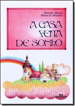 Casa Feita De Sonho, A