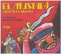 El Mustafá: Fazedor de Valentia