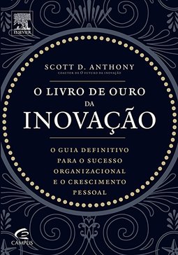 O Livro de Ouro da Inovação 
