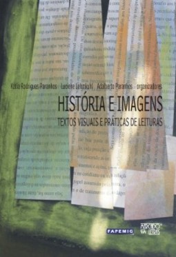 História e imagens: textos visuais e práticas de leituras