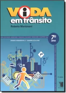 Vida em Trânsito: Ensino Fundamental 2 - 7º Ano