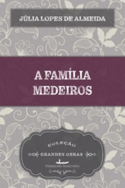 A Família Medeiros (Grandes Obras)