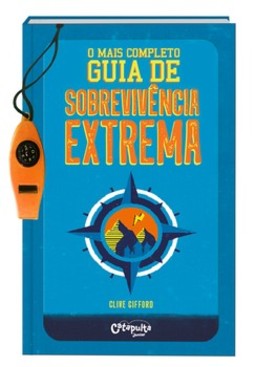 O mais completo guia de sobrevivência extrema