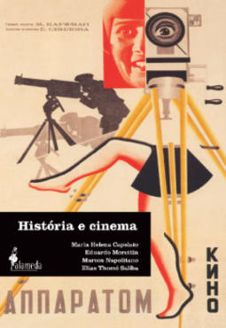 História e cinema: dimensões históricas do audiovisual