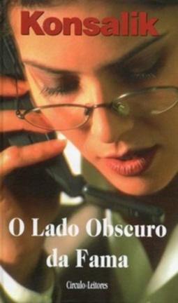 O Lado Obscuro da Fama