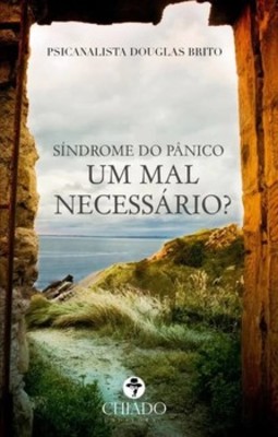Síndrome do pânico: um mal necessário?