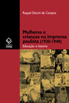 Mulheres e crianças na imprensa paulista (1920-1940): educação e história