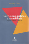 Narcisismo, pulsões e sexualidade: repercussões clínicas