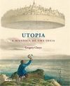 UTOPIA - A HISTORIA DE UMA IDEIA