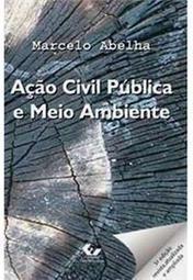 Ação Civil Pública e Meio Ambiente