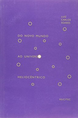 Do Novo Mundo ao Universo Heliocêntrico