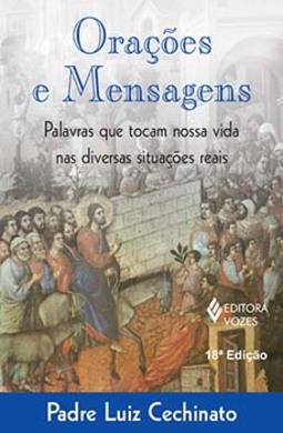 Orações e mensagens: palavras que tocam nossa vida nas diversas situações reais