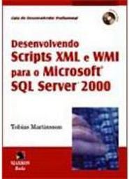 Desenvolvendo Scripts XML e WML para o Microsoft SQL Server 2000